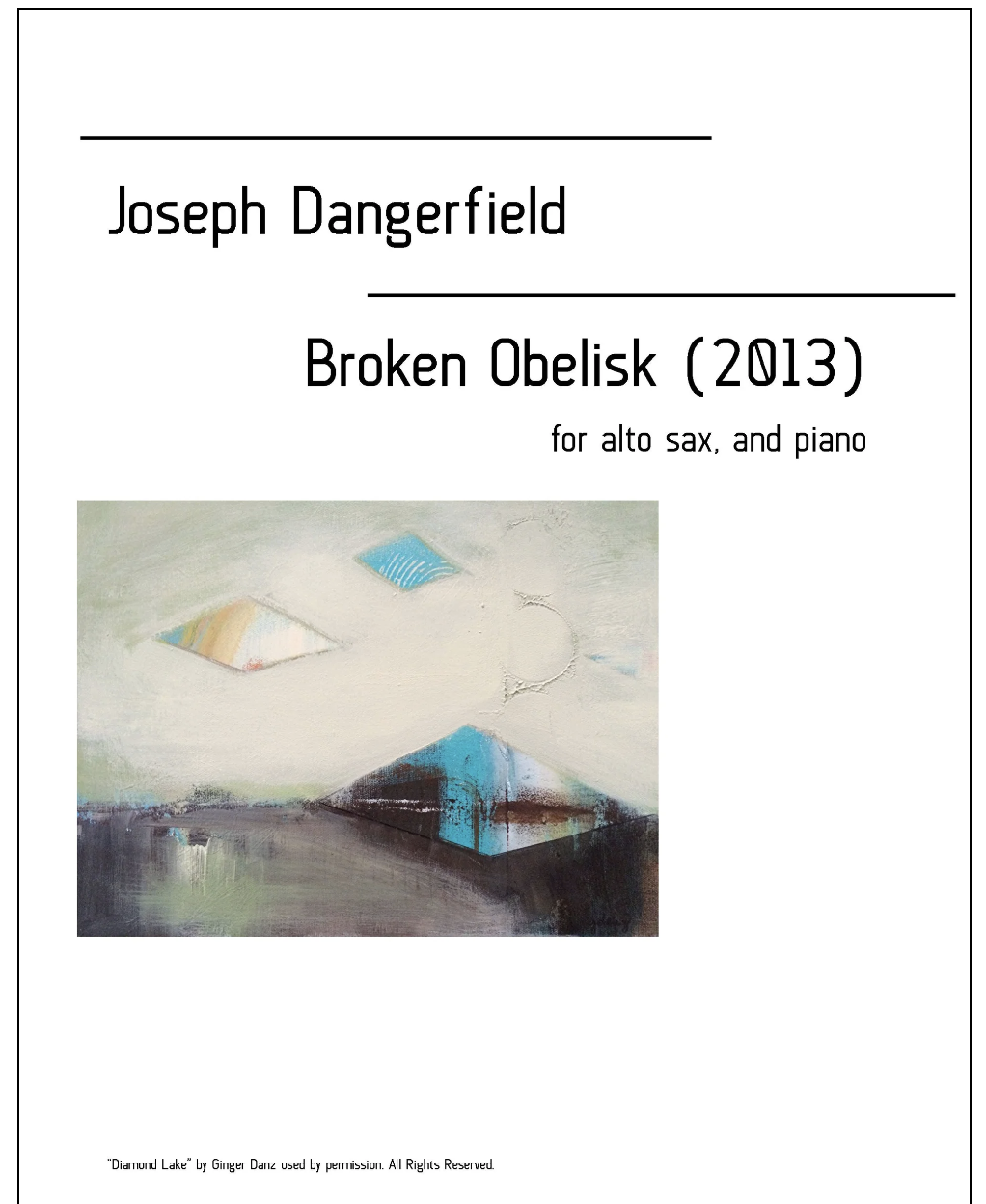 Score cover for Broken Obelisk by Joseph Dangerfield — American Concert Editions, for alto sax and piano, featuring the painting Diamond Lake by Ginger Danz