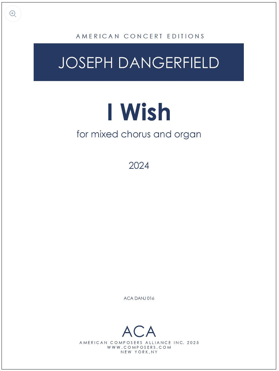 Score cover for I Wish by Joseph Dangerfield — American Concert Editions, for SATB chorus and organ